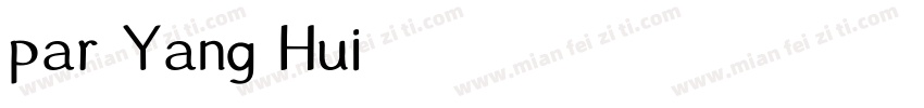 par Yang Hui字体转换